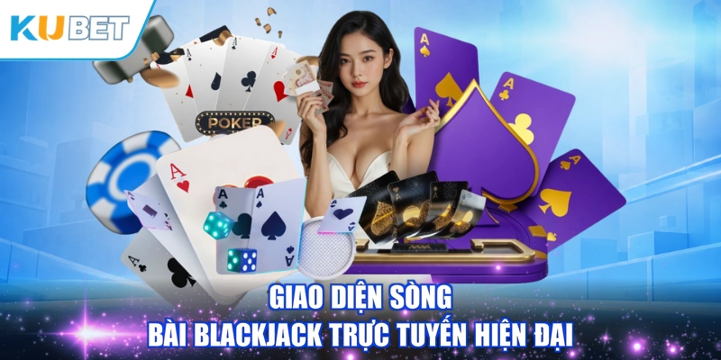 Giao diện sòng bài Blackjack trực tuyến hiện đại