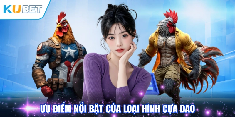 Ưu điểm nổi bật của loại hình cựa dao